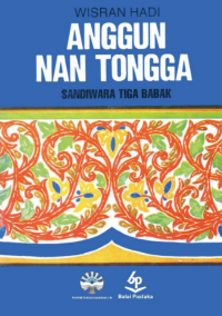 Image of (E) Anggun Nan Tongga: Sandiwara Tiga Babak
