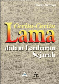 Image of (E) Cerita-Cerita Lama Dalam Lembaran Sejarah
