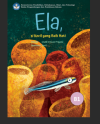 (E) Ela, Si Kecil yang Baik Hati