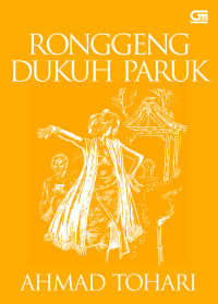 (E) Ronggeng Dukuh Paruk