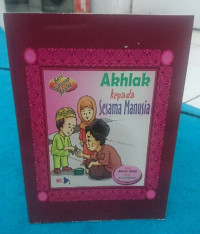 Akhlak Kepada Sesama Manusia