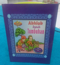 Akhlak Kepada Tumbuhan