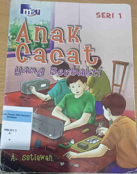 Anak Cacat yang Berbakti Seri 1