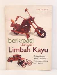 Berkreasi dengan limbah kayu