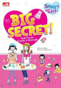 BIG SECRET! Jadi Teens Cantik & Energik
