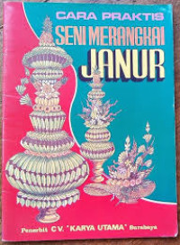 Cara Praktis Seni Merangkai Janur