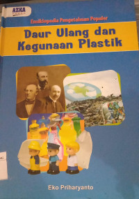 Daur Ulang dan Kegunaan Plastik