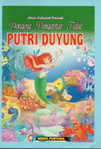 Dongeng Pengantar Tidur Putri Duyung