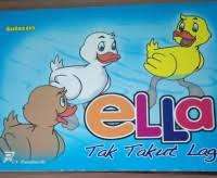 ELLA TAK TAKUT LAGI