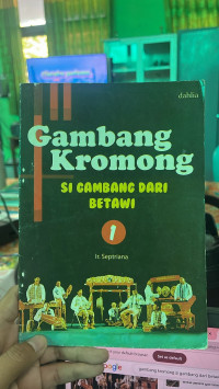 Gambang Kromong Si Gambang Dari Betawi Seri-1