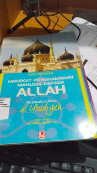 Hakekat Penghambaan Manusia Kepada Allah