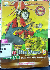 Ikan Hiu Sura & Buaya (Asal Mula Kota Surabaya)