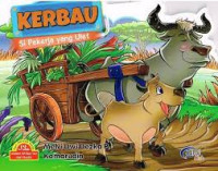 KERBAU SI PEKERJA YANG ULET
