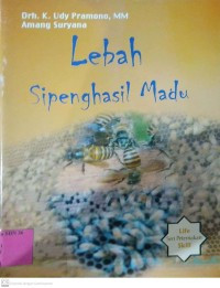 Lebah Sipenghasil Madu