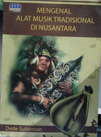 Mengenal Alat Musik Tradisonal Di Nusantara