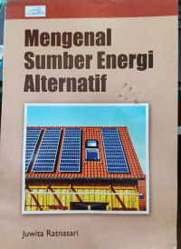 Mengenal Sumber Energi Alternatif