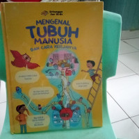 Mengenal Tubuh Manusia dan Cara Kerjanya