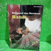 Mengenal dan Membuat Batik