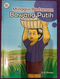 MINGGUS BERTANAM BAWANG PUTIH