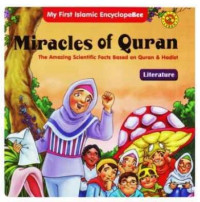 Miracles Of Quran The Amazing Scientific Facts Based On Quran & Hadist 