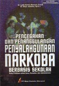 PENCEGAHAN DAN PENANGGULANGAN NARKOBA BERBASIS SEKOLAH