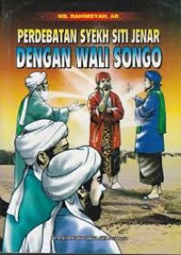 Perdebatan Syekh Siti Jenar Dengan Walisongo