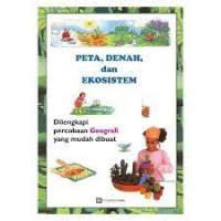 PETA, DENAH, DAN EKOSISTEM