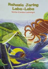 RAHASIA JARING LABA-LABA SERTA CERITA LAINNYA