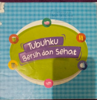 TUBUHKU BERSIH dan SEHAT