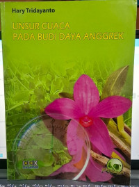 Unsur Cuaca pada Budi Daya Anggrek